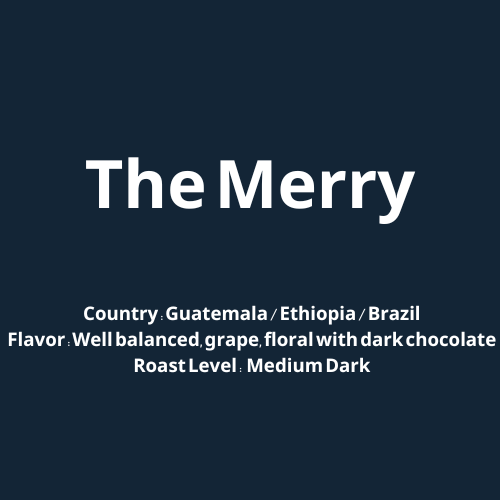 ハウスブレンド　The Merry 【中深煎り】
